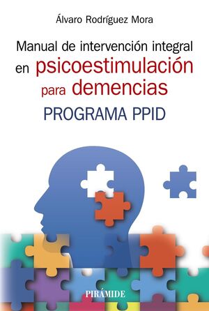 MANUAL DE INTERVENCIÓN INTEGRAL EN PSICOESTIMULACIÓN PARA DEMENCI