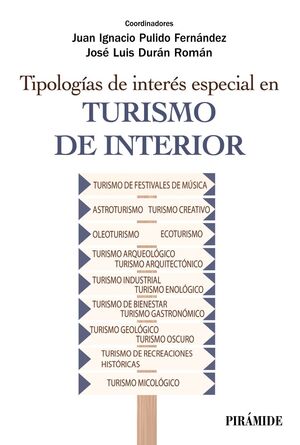 TIPOLOGÍAS DE INTERÉS ESPECIAL EN TURISMO DE INTERIOR