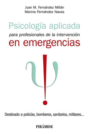 PSICOLOGIA APLICADA PARA PROFESIONALES DE LA INTERVENCION EN EMER