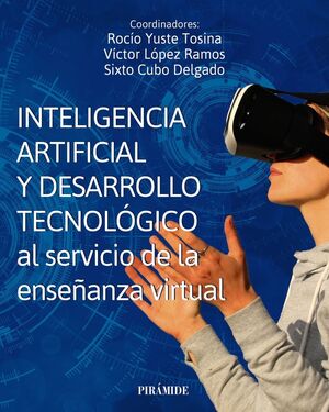 INTELIGENCIA ARTIFICIAL Y DESARROLLO TECNOLÓGICO AL SERVICIO DE LA ENSEÑANZA VIR