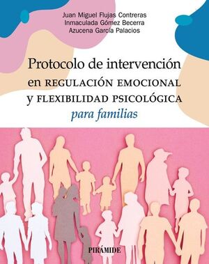 PROTOCOLO DE INTERVENCION EN REGULACION EMOCIONAL Y FLEXIBILIDAD