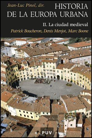 HISTORIA DE LA EUROPA URBANA II LA CIUDAD MEDIEVAL