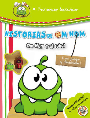 HISTORIAS DE OM NOM. OM NOM Y EL ROBOT