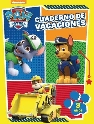 PAW PATROL CUADERNO DE VACACIONES 3 AÑOS
