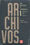 ARCHIVOS DE ESPAÑA Y AMÉRICA 1: MATERIALES PARA UN MANUAL