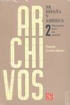 ARCHIVOS DE ESPAÑA Y AMÉRICA 2: MATERIALES PARA UN MANUAL