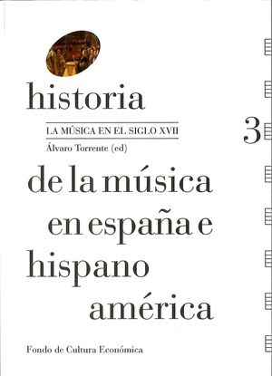 HISTORIA DE LA MÚSICA EN ESPAÑA E HISPANOAMÉRICA.A MÚSICA EN EL SIGLO XVII