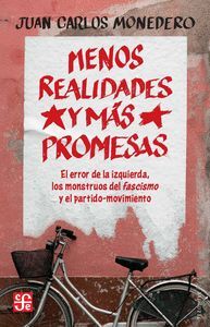 MENOS REALIDADES Y MAS PROMESAS