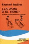 LA DAMA O EL TIGRE Y OTROS PASATIEMPOS LOGICOS