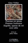 POEMAS EN PROSA; POEMAS HUMANOS; ESPAÑA, APARTA DE MÍ ESTE CÁLIZ