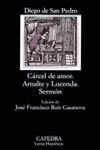 CÁRCEL DE AMOR; ARNALTE Y LUCENDA; SERMÓN