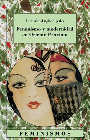 FEMINISMO Y MODERNIDAD EN EL PROXIMO ORIENTE