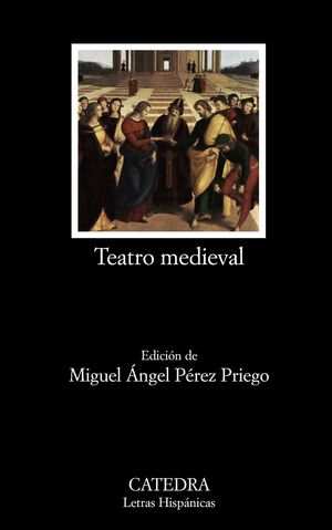 TEATRO MEDIEVAL ED MIGUEL ANGEL PEREZ PRIEGO