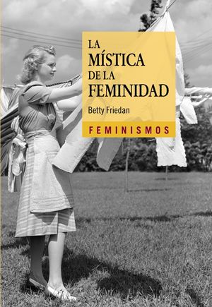 MÍSTICA DE LA FEMINIDAD, LA