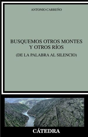 BUSQUEMOS OTROS MONTES Y OTROS RIOS