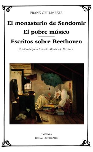 EL MONASTERIO DE SENDOMIR; EL POBRE MUSICO; ESCRITOS SOBRE BEETHO