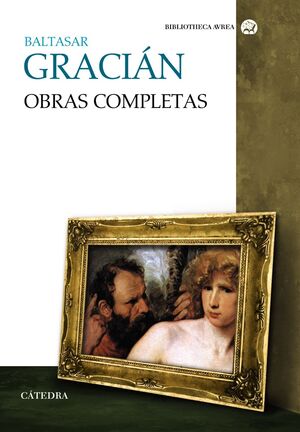 OBRAS COMPLETAS. BALTASAR GRACIÁN