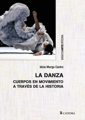 LA DANZA.CUERPOS EN MOVIMIENTOS A TRAVES DE LA HISTORIA