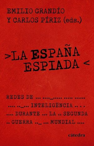 LA ESPAÑA ESPIADA