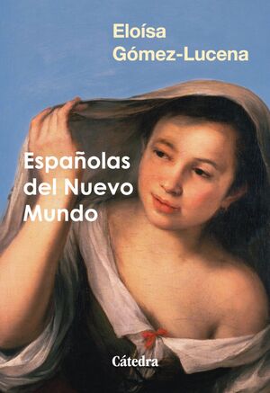 ESPAÑOLAS DEL NUEVO MUNDO