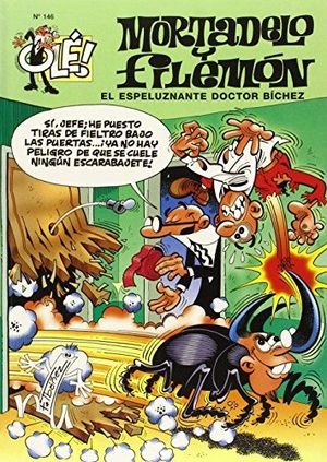 OLE MORTADELO 146. ESPELUZNANTE DR BICHEZ
