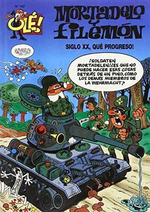 OLE MORTADELO 152 SIGLO XX, ¡QUÉ PROGRESO!