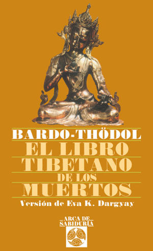 EL LIBRO TIBETANO DE LOS MUERTOS