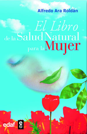 EL LIBRO DE LA SALUD NATURAL PARA LA MUJER