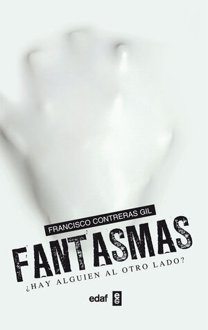FANTASMAS, HAY ALGUIEN AL OTRO LADO?