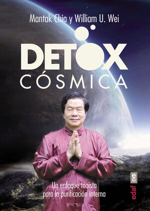 DETOX COSMICA UN ENFOQUE TAOISTA PARA LA PURIFICACION INTERNA