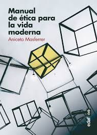 MANUAL DE ÉTICA PARA LA VIDA MODERNA