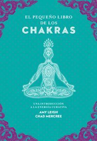 EL PEQUEÑO LIBRO DE LOS CHAKRAS