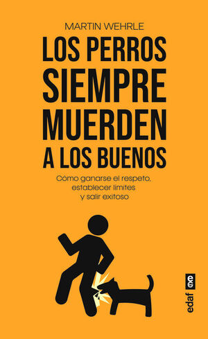 PERROS SIEMPRE MUERDEN A LOS BUENOS, LOS