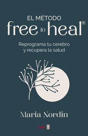 EL MÉTODO FREE TO HEAL®