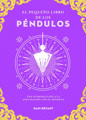 PEQUEÑO LIBRO DE LOS PENDULOS, EL
