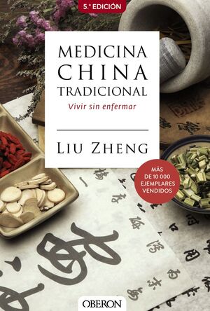 MEDICINA CHINA TRADICIONAL. VIVIR SIN ENFERMAR