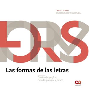 LAS FORMAS DE LAS LETRAS. DISEÑO TIPOGRAFICO.PASADO, PRESENTE Y FUTURO