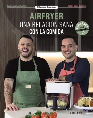 AIRFRYER. UNA RELACION SANA CON LA COMIDA