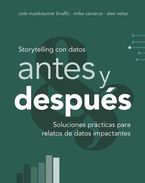 STORYTELLING CON DATOS, ANTES Y DESPUÉS