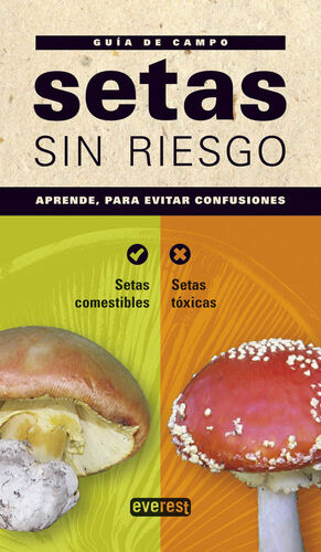 SETAS SIN RIESGO - GUIA DE CAMPO -