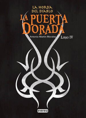 LA PUERTA DORADA. LA HORDA DEL DIABLO. LIBRO IV