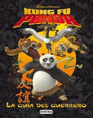 KUNG FU PANDA. LA GUÍA DEL GUERRERO