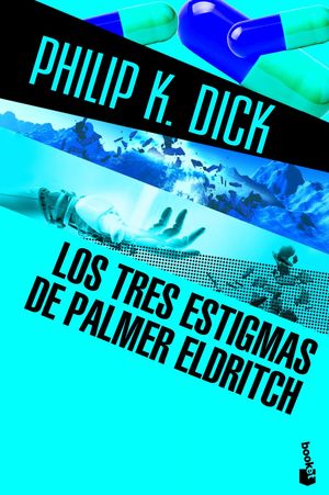 LOS TRES ESTIGMAS DE PALMER ELDRITCH