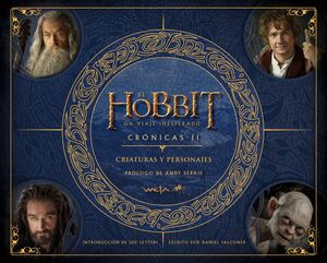 EL HOBBIT UN VIAJE INESPERADO CRONICAS II CRIATURAS Y PERSONAJES