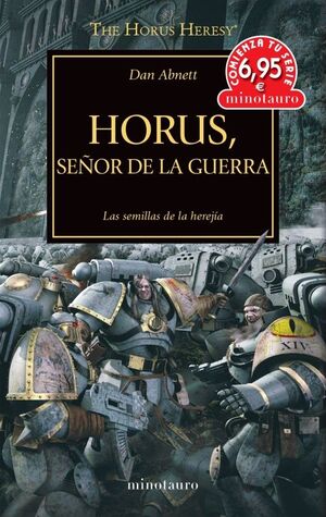 (THE HORUS HERESY). HORUS, SEÑOR DE LA GUERRA