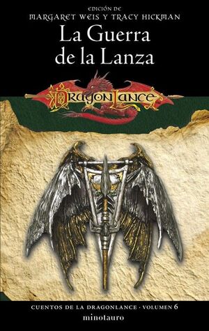 CUENTOS DE LA DRAGONLANCE 06/06 LA GUERRA DE LA LANZA