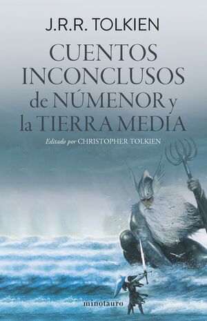 CUENTOS INCONCLUSOS DE NUMENOR Y LA TIERRA MEDIA (EDICIÓN REVISADA)