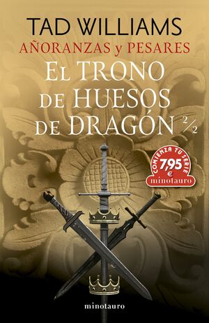 AÑORANZAS Y PESARES .EL TRONO DE HUESOS DE DRAGÓN 2/2