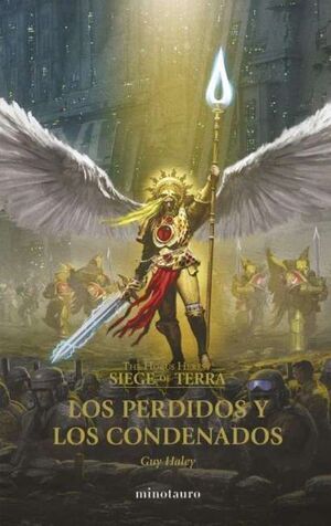 (THE HORUS HERESY. SIEGE OF TERRA II) LOS PERDIDOS Y LOS CONDENADOS
