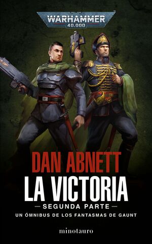 LA VICTORIA (SEGUNDA PARTE) UN ÓMNIBUS DE LOS FANTASMAS DE GAUNT